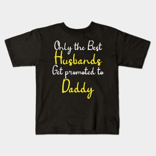 best dad gets promoted funny Kids T-Shirt